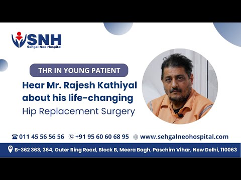 THR in Young Patient | Hear Mr. Rajesh speak about his Total Hip Replacement at Sehgal Neo Hospital