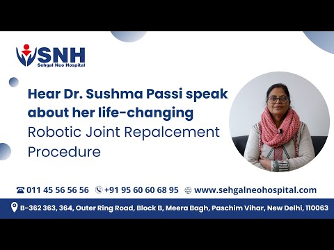 Hear Dr. Sushma Passi speak about her (Knee Replacement) TKR experience at Sehgal Neo Hospital